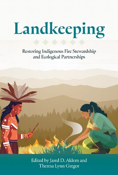 Landkeeping, Jared D. Aldern ; Theresa Lynn Gregor - Paperback - 9781962645546