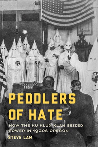Peddlers of Hate, Steve Law - Paperback - 9781962645706