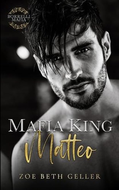 Mafia King, Zoe Beth Geller - Paperback - 9781962646291