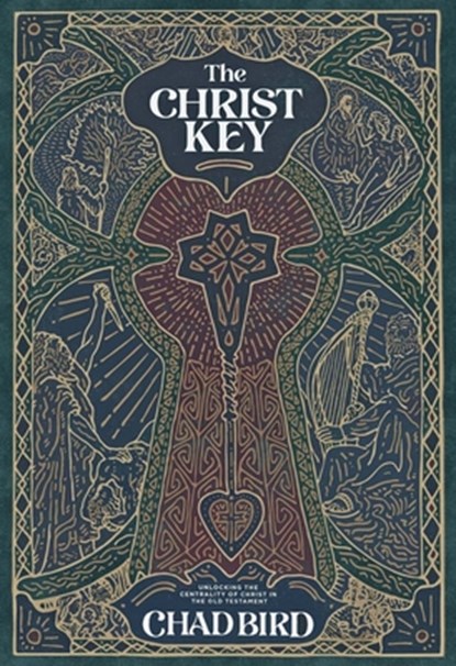 The Christ Key, Chad Bird - Paperback - 9781962654876