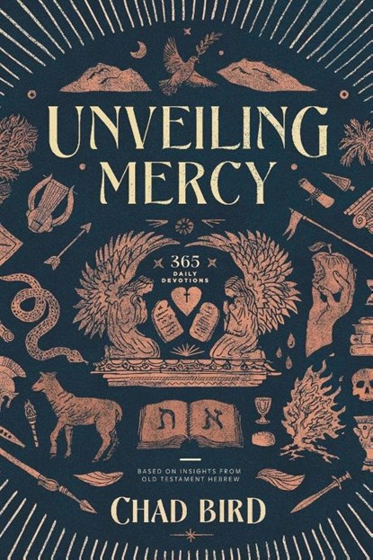 Unveiling Mercy, Chad Bird - Paperback - 9781962654883