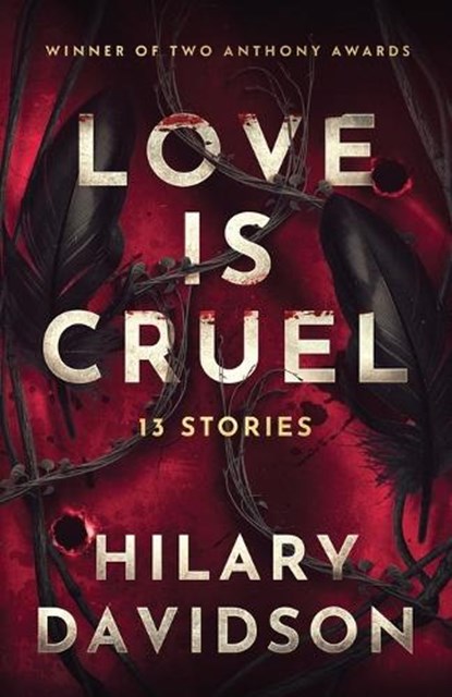 Love Is Cruel, Hilary Davidson - Paperback - 9781962722018