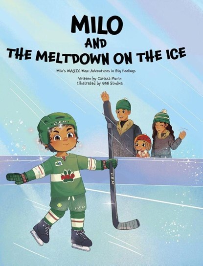 Milo and the Meltdown on the Ice, Carissa Morin - Gebonden - 9781962725606