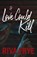 If Love Could Kill, Riva Frye - Paperback - 9781962739467