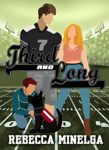 Third and Long, Rebecca Minelga - Ebook - 9781962739603