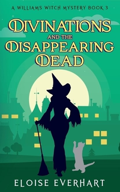 Divinations and the Disappearing Dead, Eloise Everhart - Paperback - 9781962759021