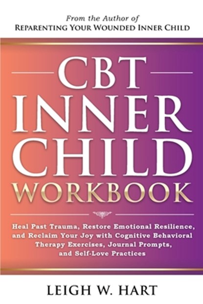 CBT Inner Child Workbook, Leigh W. Hart - Paperback - 9781962767163