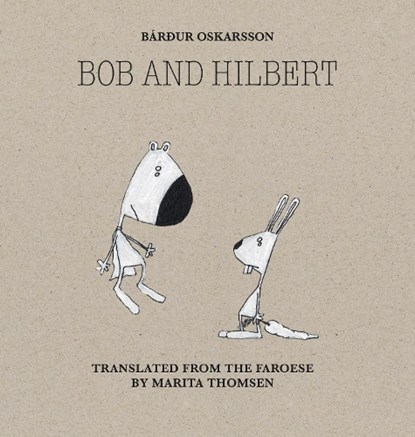 Bob & Hilbert, Barður Oskarsson ; Marita Thomsen - Gebonden - 9781962770651