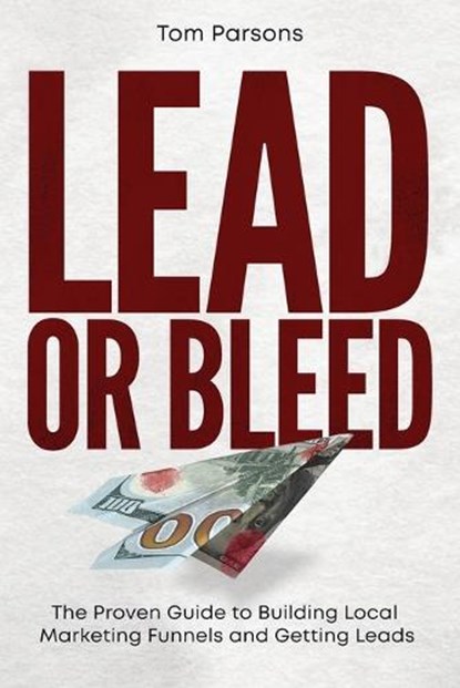 Lead or Bleed, Tom Parsons - Paperback - 9781962825825