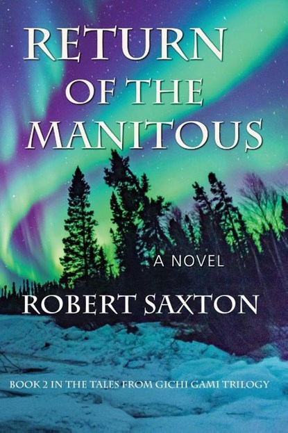 Return of the Manitous, Robert Saxton - Paperback - 9781962834568