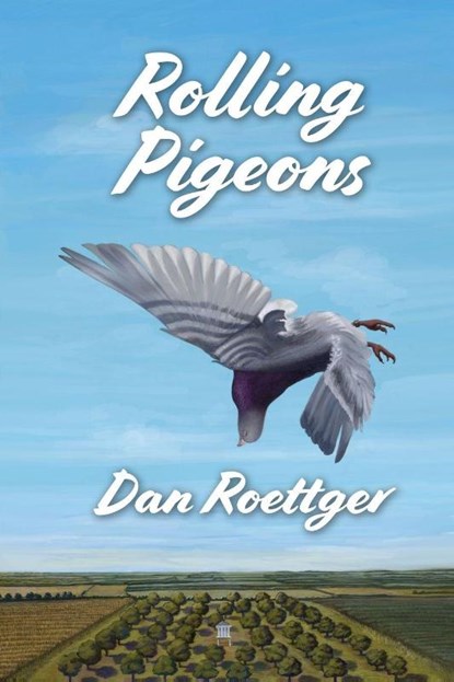 Rolling Pigeons, Dan Roettger - Paperback - 9781962834704