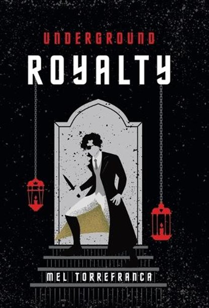 Underground Royalty, Mel Torrefranca - Gebonden - 9781962876094