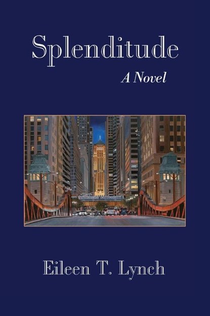 Splenditude, Eileen T. Lynch - Paperback - 9781962931199