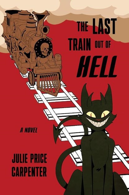 The Last Train Out of Hell, Julie Price Carpenter - Paperback - 9781962931205
