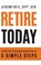 Retire Today, Jeremy Keil - Gebonden - 9781962956727