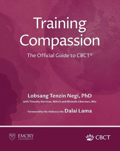 Training Compassion, Lobsang Tenzin Negi ; Timothy Harrison ; Michelle Liberman - Paperback - 9781962972017