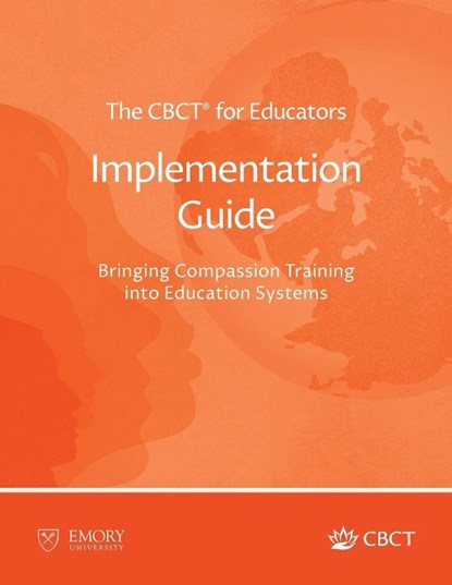 The CBCT® for Educators Implementation Guide, Lobsang Tenzin Negi - Paperback - 9781962972222