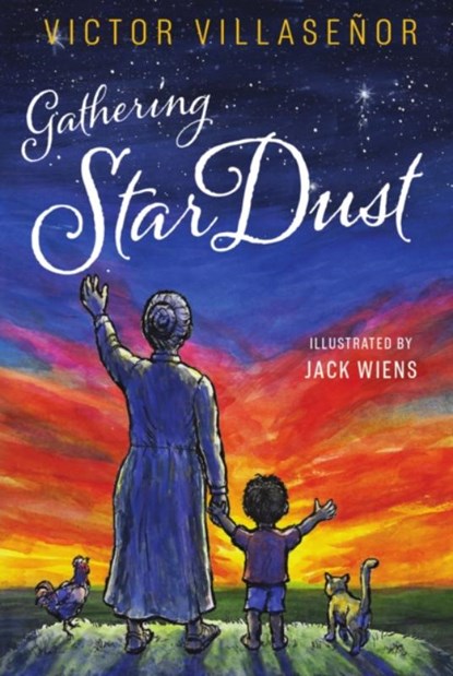 Gathering StarDust, Victor Villasenor - Gebonden - 9781962984454