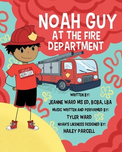 Noah Guy at the Fire Department, Jeanne Ward - Paperback - 9781962987288