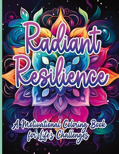 Radiant Resilience, SureShot Books Publishing LLC - Paperback - 9781963035568
