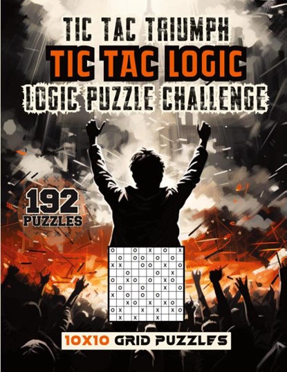 Tic Tac Triumph Tic Tac logic, SureShot Books Publishing LLC - Paperback - 9781963035698