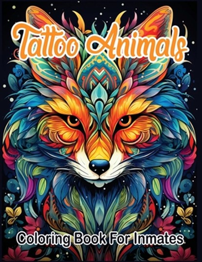Tattoo Animals coloring book for inmates, SureShot Books Publishing LLC - Paperback - 9781963035995