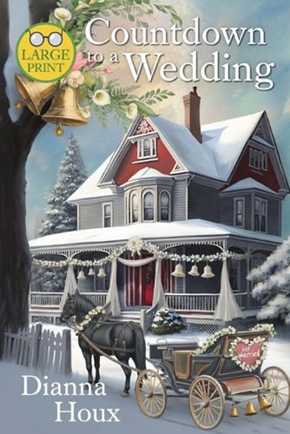 Countdown to a Wedding- Large Print Edition, Dianna Houx - Paperback - 9781963087178