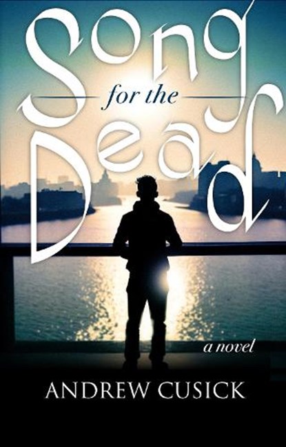 Song for the Dead, Andrew Cusick - Paperback - 9781963101102