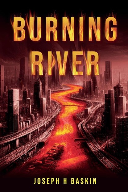Burning River, Joseph H Baskin - Paperback - 9781963102055