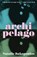 Bakopoulos, N: Archipelago, Natalie Bakopoulos - Paperback - 9781963108309