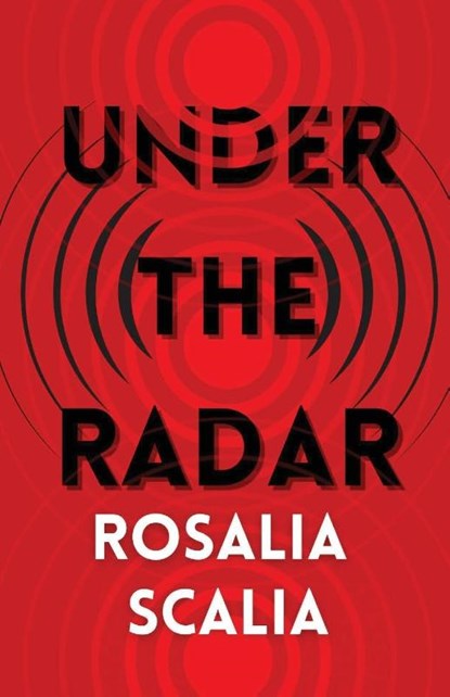 Under the Radar, Rosalia Scalia - Paperback - 9781963115147