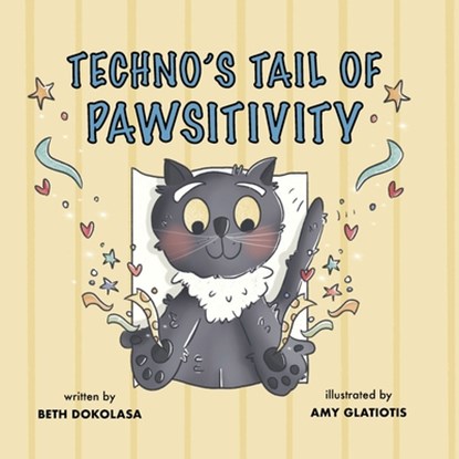 Techno's Tail of Pawsitivity, Beth Dokolasa - Paperback - 9781963117264