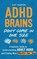 ADHD Brains Don't Come In One Size, Amy Harper - Gebonden - 9781963174205