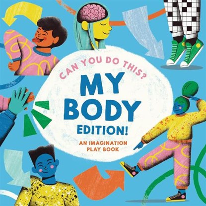 Can You Do This? (My Body Edition): A Body Parts Book for Toddlers 2-5, Megan Roy - Gebonden - 9781963183658