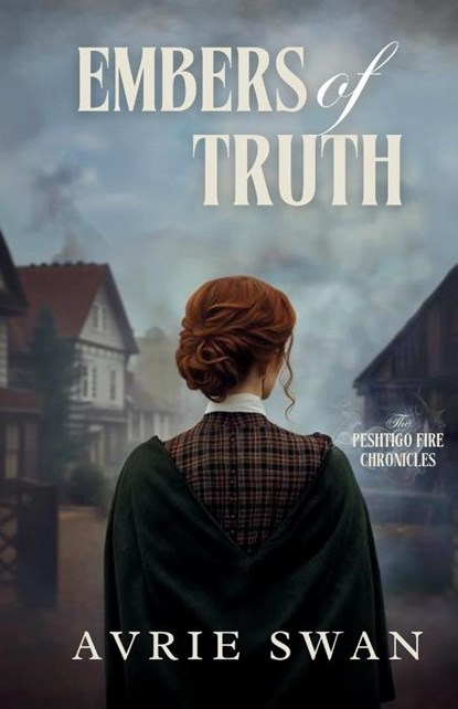 Embers of Truth, Avrie Swan - Paperback - 9781963212297