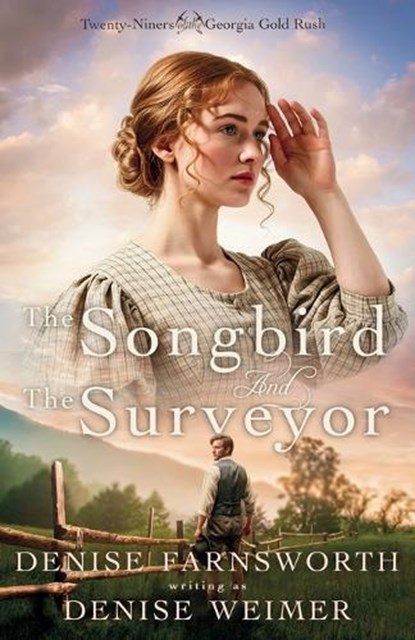The Songbird and the Surveyor, Denise Weimer - Paperback - 9781963212402