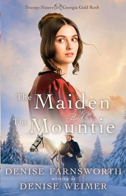 The Maiden and the Mountie, Denise Weimer - Paperback - 9781963212501