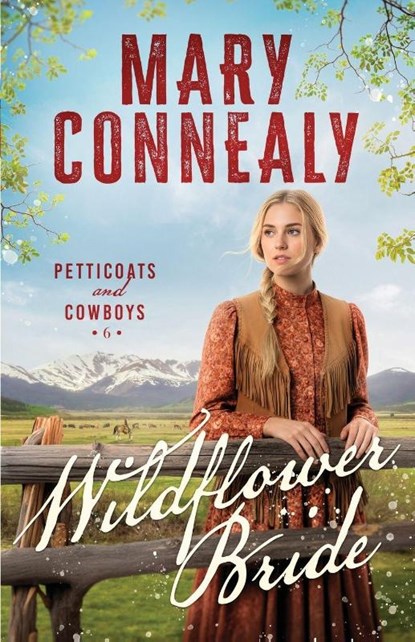 Wildflower Bride, Mary Connealy - Paperback - 9781963212594