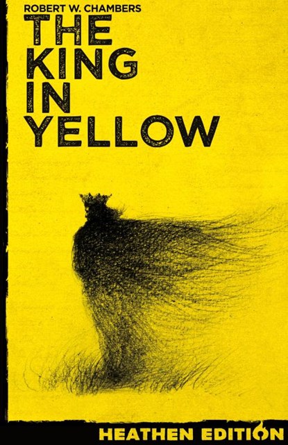 The King in Yellow (Heathen Edition), Robert W. Chambers - Gebonden - 9781963228014