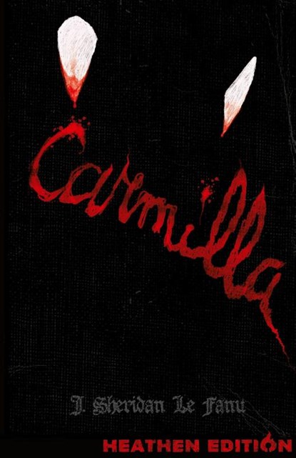 Carmilla (Heathen Edition), J. Sheridan Le Fanu - Gebonden - 9781963228380