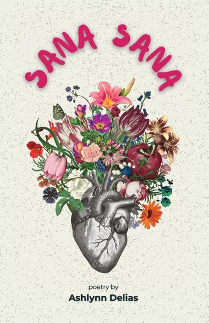 Sana Sana, Ashlynn Delias - Paperback - 9781963245851