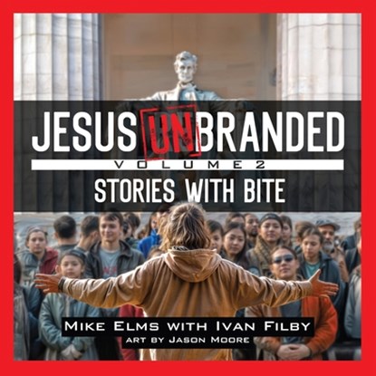Jesus Unbranded, Mike Elms - Paperback - 9781963265323