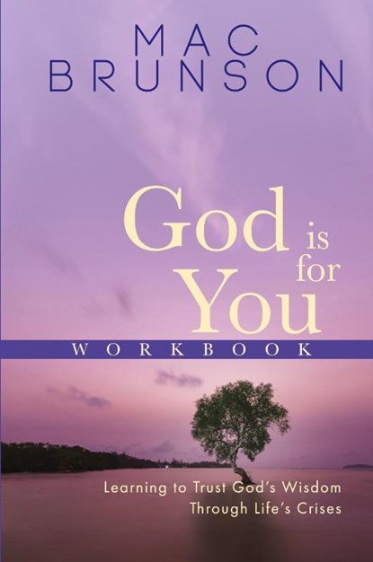 God Is For You Workbook, Mac Brunson - Paperback - 9781963265392