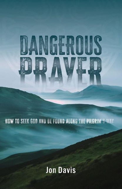 Dangerous Prayer, Jon Davis - Paperback - 9781963265996