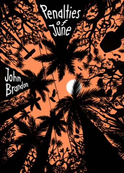 Penalties of June, John Brandon - Gebonden - 9781963270075