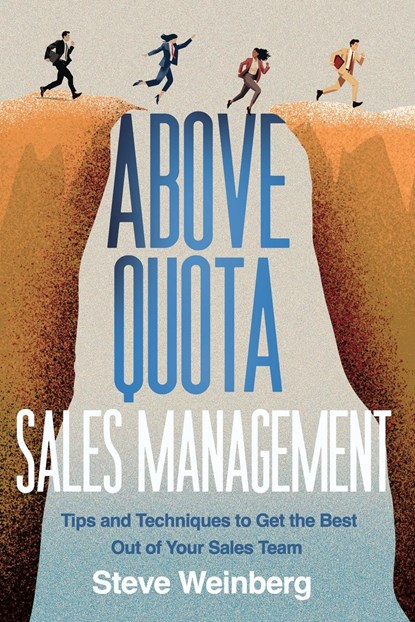 Above Quota Sales Management, Steve Weinberg - Paperback - 9781963271058