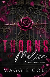 Thorns of Malice: A Dark College Bully Romance - Maggie Cole - 9781963274042