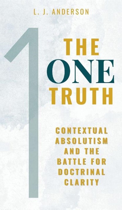The One Truth, L. J. Anderson - Gebonden - 9781963291193