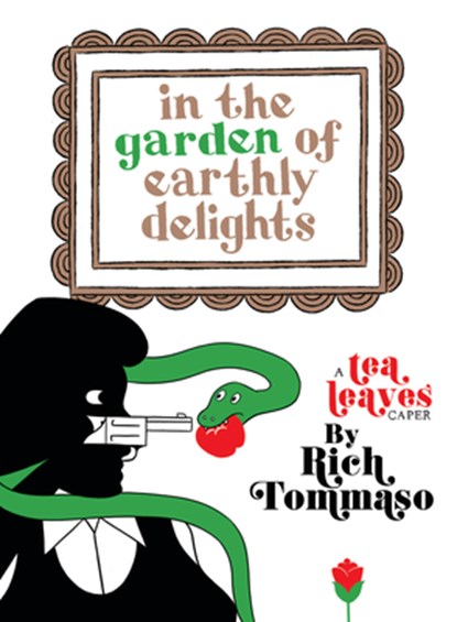In The Garden Of Earthly Delights, Rich Tommaso - Paperback - 9781963314045