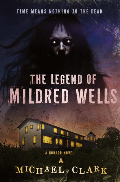 The Legend of Mildred Wells, Michael Clark - Paperback - 9781963355109